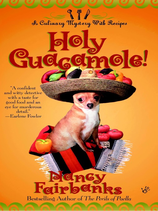 Title details for Holy Guacamole! by Nancy Fairbanks - Available